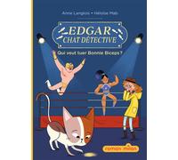 Edgar, chat détective, Tome 03: Qui veut tuer Bonnie Biceps ?