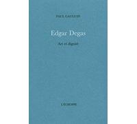 Edgar Degas - Art Et Dignité