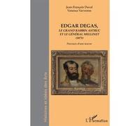 Edgar Degas Edgar Degas (Auteur), Vanessa Varvenne (Auteur), Jean-François Duval (Auteur)