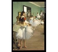 Edgar Degas: La Classe de danse. Carnet de notes. Cahier élégant pour les amoureux de l'art