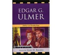Edgar G. Ulmer Gary Don Rhodes (Auteur)