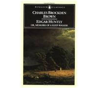 Edgar Huntly Or, Memoirs Of A Sleep-Walker