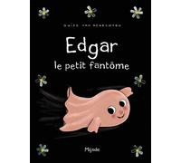Edgar le petit fantôme - Guido Van Genechten - Mijade Eds - cartonné - Album jeunesse dès 3 ans
