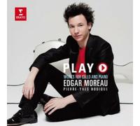 Edgar Moreau/Pierre-Yves Hodique - Play (Works For Cello And Piano)