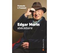 Edgar Morin, abécédaire