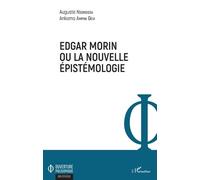 Edgar Morin ou la nouvelle épistémologie
