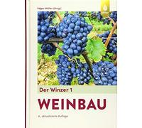 Edgar Müller Der Winzer 1: Weinbau (Relié)