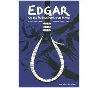 Edgar Ou Les Tribulations D'un Pendu