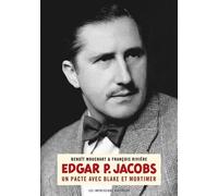 Edgar P. Jacobs - Un pacte avec Blake et Mortimer - Benoît Mouchart - Impressions Nouvelles - broché - Essai