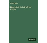 Edgar Quinet. His Early Life and Writings