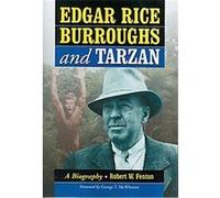 Edgar Rice Burroughs and Tarzan Robert W. Fenton (Auteur)