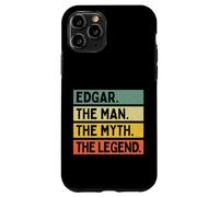 Edgar The Man The Myth The Legend Citation Humoristique personnalisée Coque pour iPhone 11 Pro