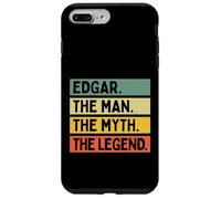 Edgar The Man The Myth The Legend Citation Humoristique personnalisée Coque pour iPhone 7 Plus/8 Plus