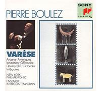 Edgar Varèse - Varèse : Arcana - Amériques - Ionisation - Offrandes - Density 21.5 - Octandre - Intégrales