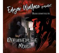 Edgar Wallace – Bliss Ermittelt : Der Unheimliche Mönch – CD – Import – Raute Media