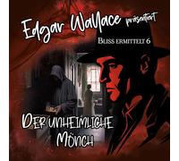 Edgar Wallace – Bliss Ermittelt : Der Unheimliche Mönch – CD – Import – Raute Media