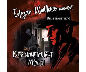 Edgar Wallace - Bliss Ermittelt - Edgar Wallace 06-der Unheimliche Mönch [Import]