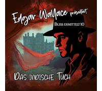 Edgar Wallace & Bliss Ermittelt – Épisode 10 : Le foulard indien – CD – Raute Media