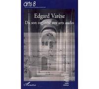 Edgard Varèse Timothée Horodysky (Auteur), Philippe Lalitte (Auteur)