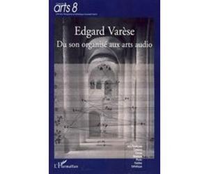 Edgard Varèse Timothée Horodysky (Auteur), Philippe Lalitte (Auteur)