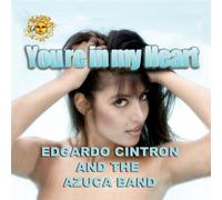 Edgardo Cintron & Azuca Band - You're in My Heart