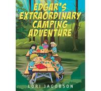 Edgar's Extraordinary Camping Adventure