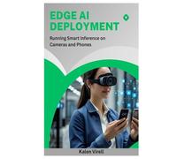 Edge AI Deployment: Running Smart Inference on Cameras and Phones