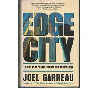 Edge City: Life on the New Frontier