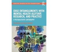 Edge Entanglements with Mental Health Allyship Research and Practice by Jenny Setchell Jenny Setchell (Auteur)