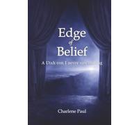 Edge of Belief: A Utah con I never saw coming