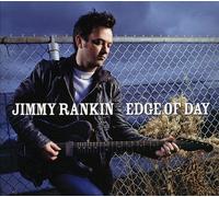 Edge of Day by JIMMY RANKIN (2007-05-08)