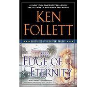 Edge Of Eternity: Book Three Of The Century Trilogy