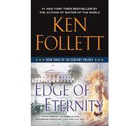 Edge of Eternity: Book Three of the Century Trilogy