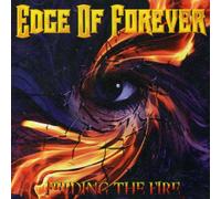 Edge of Forever - Feeding The Fire [Import]