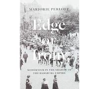 Edge of Irony: Modernism in the Shadow of the Habsburg Empire