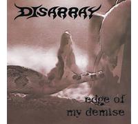 Edge of My Demise by Disarray (2009-07-28)