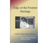 Edge Of The Frontier Heritage: British Colonial America Durhams