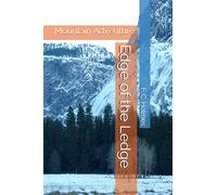 Edge of the Ledge: Mountain Adventure