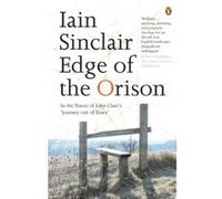 Edge of the Orison Sinclair, Iain (Auteur)