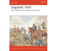 Edgehill 1642: First Battle of the English Civil War