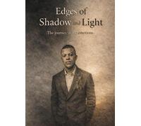 Edges of Shadow and Light: The journey of my emotions