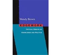 Edgework Wendy Brown (Auteur)