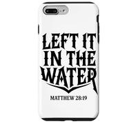 Edgy Dark l'a laissé dans l'eau Matthieu 28:19 Coque pour iPhone 7 Plus/8 Plus