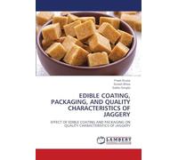 Edible Coating, Packaging, and Quality Characteristics of Jaggery