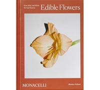 Edible Flowers: How, Why, and When We Eat Flowers