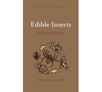 Edible Insects: A Global History