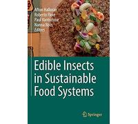 Edible Insects In Sustainable Food Systems