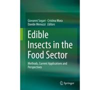 Edible Insects In The Food Sector : Methods, Current Applications And Perspectives