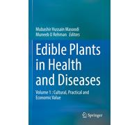 Edible Plants In Health And Diseases