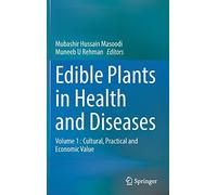 Edible Plants In Health And Diseases
